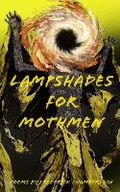 Cover: Lampshades for Mothmen - Blue Jade Press LLC