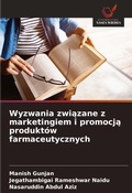 Cover: Wyzwania zwiazane z marketingiem i promocja produktow farmaceutycznych - Wydawnictwo Nasza Wiedza
