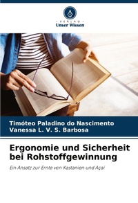Abbildung von: Ergonomie und Sicherheit bei Rohstoffgewinnung - Verlag Unser Wissen