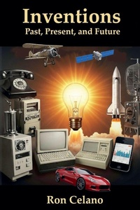 Enlarge image Cover: Inventions - Past, Present, and Future - Ron Celano