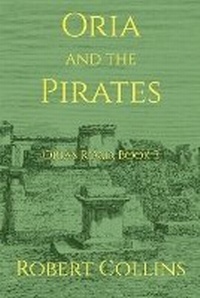 Enlarge image Cover: Oria and the Pirates - Robert Collins