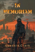 Cover: In Memoriam (The Savant Uprising, #1) - Machines of the Infinite Press