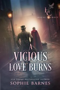 Cover: A Vicious Love Burns (House of Croft, #5) - Sophie Barnes