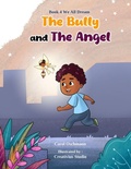 Cover: The Bully and The Angel - Carol Oschmann