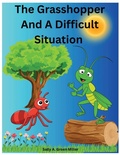 Cover: The Grasshopper And A Difficult Situation - Self Publidhed
