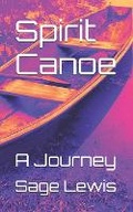 Cover: Spirit Canoe - Sage Lewis