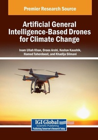 Enlarge image Cover: Artificial General Intelligence-Based Drones for Climate Change - Engineering Science Reference