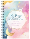 Cover: My Prayer Journal: Nighttime Conversations with God - Barbour Publishing Inc, U.S.