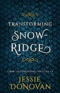 Cover: Transforming Snowridge - Mythical Lake Press