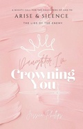 Cover: Daughter, I'm Crowning You - Trilogy Christian Publishing