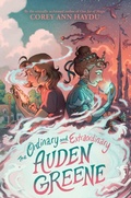 Cover: The Ordinary and Extraordinary Auden Greene - Quill Tree Books
