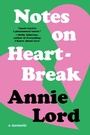 Cover: Notes on Heartbreak - HarperCollins