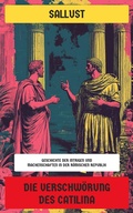 Cover: Die Verschw&ouml;rung des Catilina - Neu &uuml;bersetzt Verlag