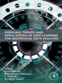 Cover: Emerging Trends and Applications of Deep Learning for Biomedical Data Analysis - Elsevier