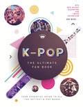 Cover: K-Pop: The Ultimate Fan Book - Welbeck