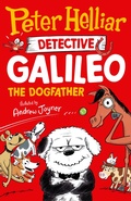 Cover: The Dogfather (Detective Galileo, #2): The hilarious sequel to the bestselling children's book series from one of Australia's favourite comedians, illustrated by Andy Joyner, brand new in 2025 - HarperCollins Publishers (Australia) Pty Ltd