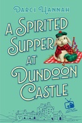 Cover: A Spirited Supper at Dundoon Castle - Kensington Cozies