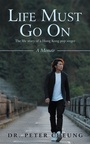 Cover: Life Must Go On - Partridge Publishing Singapore