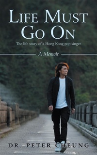 Enlarge image Cover: Life Must Go On - Partridge Publishing Singapore