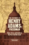 Cover: The Testimony of Henry Adams, Freedman - Library of America