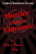 Cover: Murder Makes an Entrance (The Birth of Television Mysteries Trilogy) - Digital Parchment Press