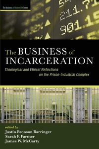 Enlarge image Cover: The Business of Incarceration - Cascade Books