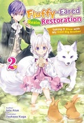 Cover: Fluffy-Eared Realm Restoration: Taking It Slow with My Cool Big Brother Volume 2 - J-Novel Heart