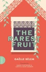 Cover: The Rarest Fruit - Bullaun Press