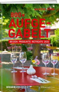 Abbildung von: 800 Mal Aufgegabelt - Weber Verlag AG