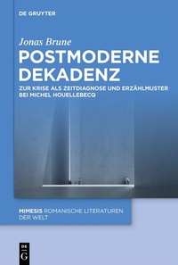 Abbildung von: Postmoderne Dekadenz - De Gruyter