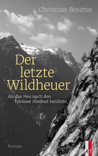 Abbildung von: Der letzte Wildheuer - AS Verlag