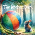 Cover: The broken Dam - Infinity Gaze Studios