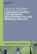 Cover: Language Contact and Semantic Development in Late Medieval English - De Gruyter Mouton