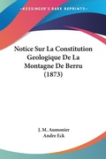 Bild: Notice Sur La Constitution Geologique De La Montagne De Berru (1873) - Kessinger Publishing