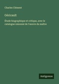 Cover: G&eacute;ricault - Antigonos Verlag