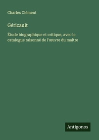 Enlarge image Cover: Géricault - Antigonos Verlag