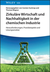 Abbildung von: Zirkuläre Wirtschaft und Nachhaltigkeit in der chemischen Industrie - Wiley-VCH