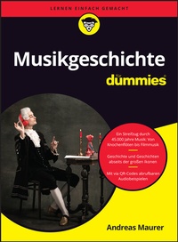 Abbildung von: Musikgeschichte für Dummies - Wiley-VCH