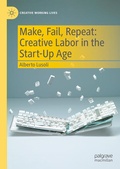 Cover: Make, Fail, Repeat: Creative Labor in the Start-Up Age - Palgrave Macmillan