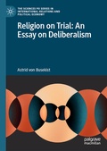 Cover: Religion on Trial: An Essay on Deliberalism - Palgrave Macmillan
