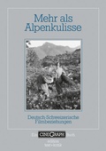 Cover: Mehr als Alpenkulisse - Edition Text + Kritik