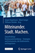 Abbildung von: Miteinander.Stadt.Machen. - Springer Gabler