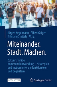 Abbildung von: Miteinander.Stadt.Machen. - Springer Gabler