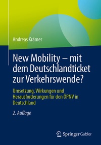 Abbildung von: New Mobility - mit dem Deutschlandticket zur Verkehrswende? - Springer Gabler