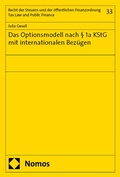 Cover: Das Optionsmodell nach &sect; 1a KStG mit internationalen Bez&uuml;gen - Nomos