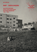 Cover: DW Dreysse. May-Siedlungen. Architekturf&uuml;hrer durch zehn Siedlungen des Neuen Frankfurt 1926 - 1930 - K&ouml;nig, Walther
