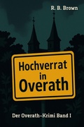 Cover: Hochverrat in Overath - epubli
