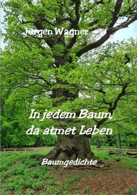 Abbildung von: In jedem Baum, da atmet Leben - epubli