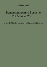 Abbildung von: Begegnungen und Besuche 2005 bis 2025 - BoD - Books on Demand