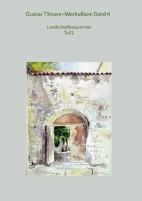 Abbildung von: Gustav Tilmann-Werkalbum Band 4 - BoD - Books on Demand